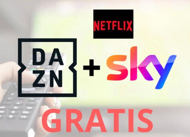 È possibile vedere netflix, dazn e sky gratis?